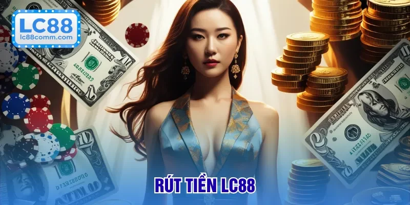 rút tiền lc88